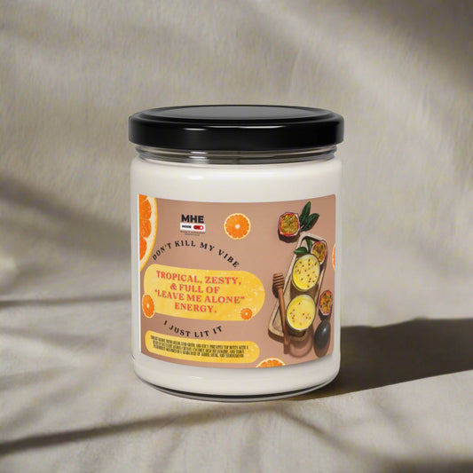 Tropical Scented Soy Candle - "Don't Kill My Vibe" | Relaxation, Aromatherapy, Home Décor, Gift for Her, 9oz Candle