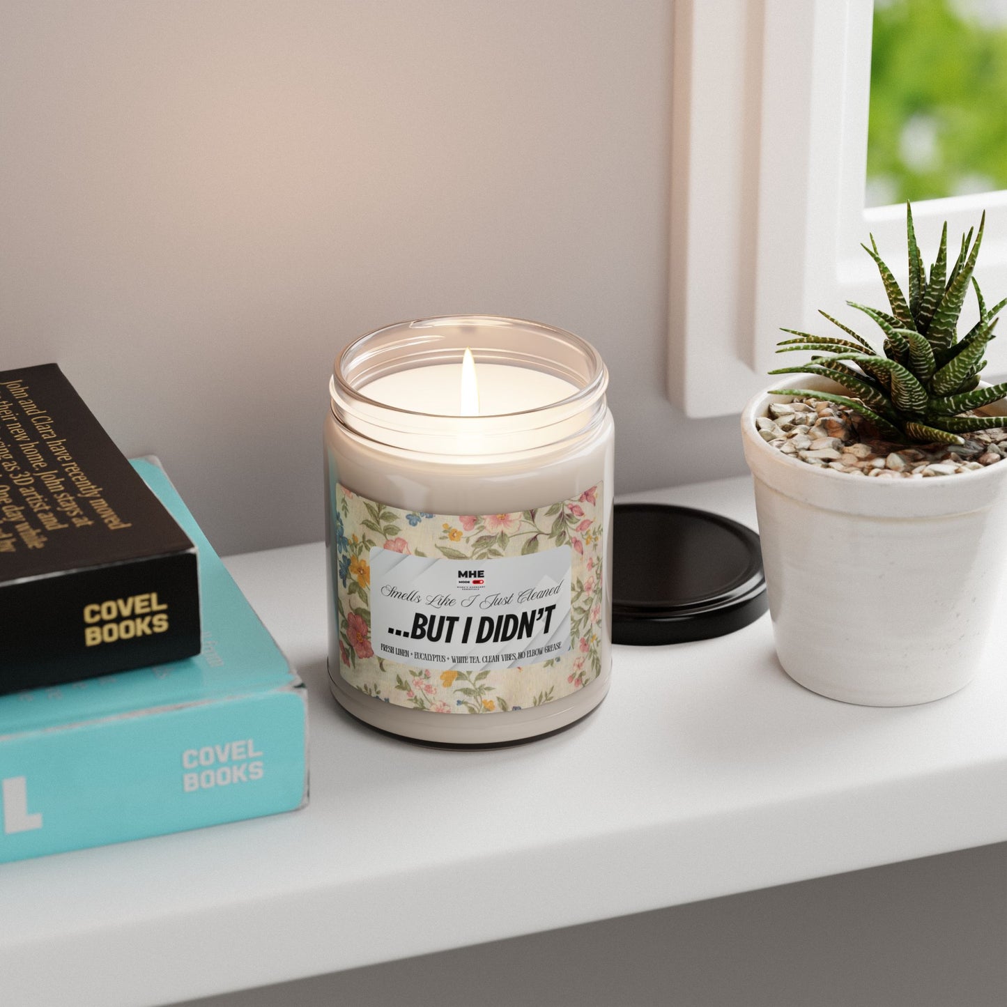 Smells Like I Just Cleaned...But I Didn't -Scented Soy Candle, 9oz
