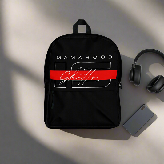 Mamahood is Ghetto Backpack